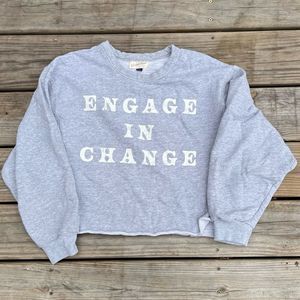 Engage in Change cropped sweatshirt
